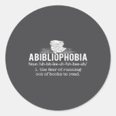 Abibliophobia - Funny Reading Bookworm Reader Gift ラウンドシール (正面)