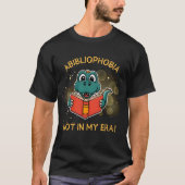 Abibliophobia Funny Reading Dinosaur Book Lover on Tシャツ (正面)