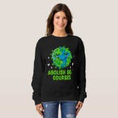 Abolish Golf Courses Ecology Trees Ecosystem Woods スウェットシャツ (正面フル)