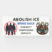 Abolish ICE | Bring Back Compassion and Empathy 横断幕 (横)