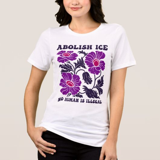Abolish ICE No Human Is Illegal Floral Activist トライブレンドＴシャツ (正面)