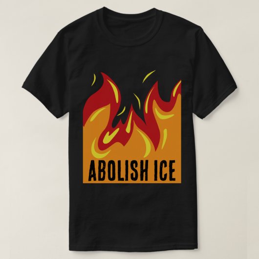 ABOLISH ICE with FLAMES Tシャツ (デザイン正面)