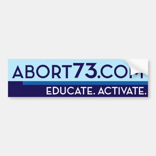 Abort73.comは/教育します。 活動化させて下さい バンパーステッカー (正面)