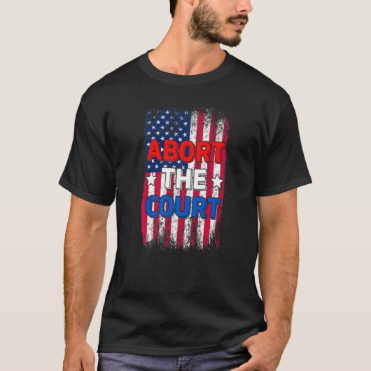 Abort The Court アメリカ国旗 女性の再生産 Tシャツ (正面)