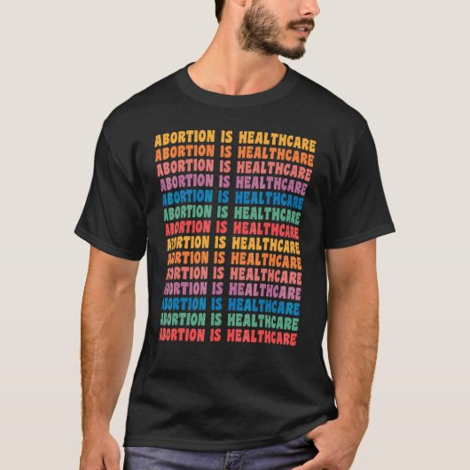 Abortion Is Healthcare Feminist Retro Pro Choice W Tシャツ (正面)