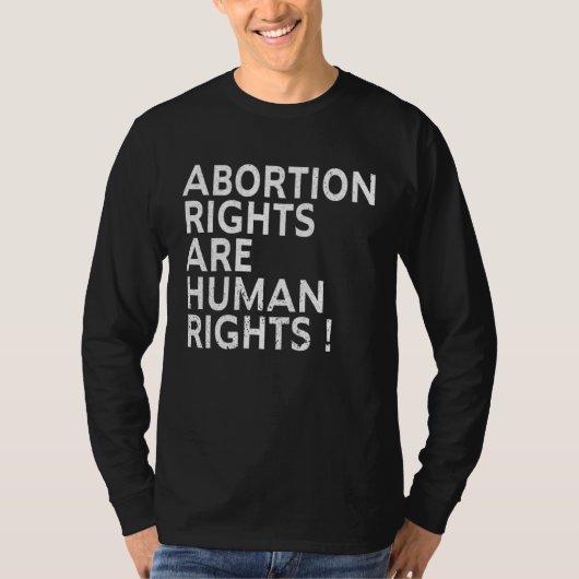 Abortion Rights Are Human Rights ProChoice Feminis Tシャツ (正面)