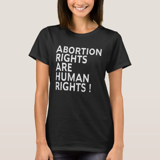 Abortion Rights Are Human Rights ProChoice Feminis Tシャツ (正面)
