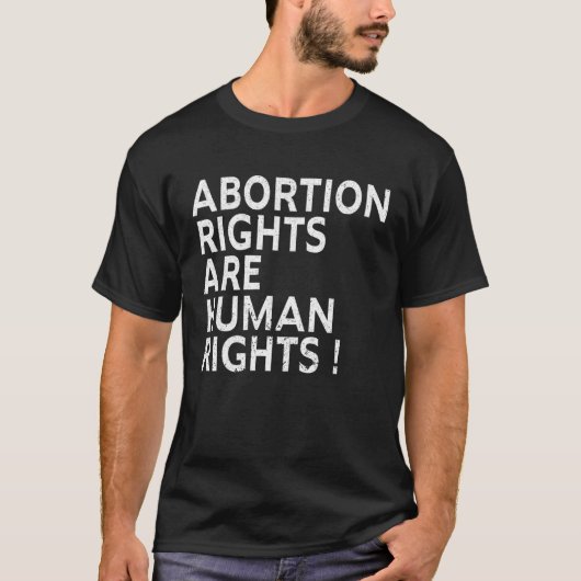 Abortion Rights Are Human Rights ProChoice Feminis Tシャツ (正面)