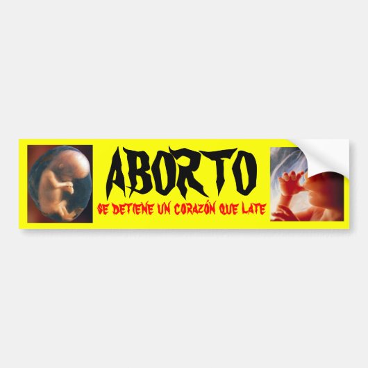ABORTO se detiene un corazon que late バンパーステッカー (正面)