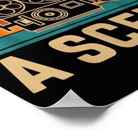 About To Make A Scene Filmmaking Filmmaker ポスター (角)