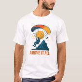 Above it All Tシャツ (正面)