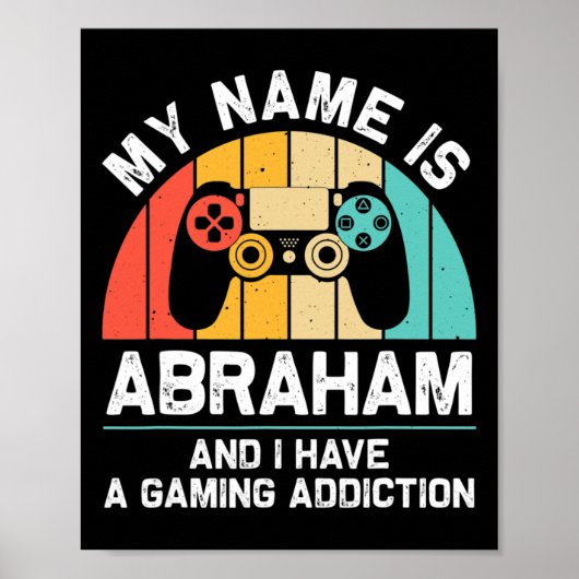 Abraham Gift Name Personalized Funny Gaming Geek B ポスター (正面)