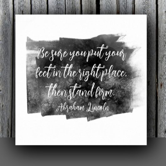 Abraham Lincoln quote stand firm gray and white  ポスター