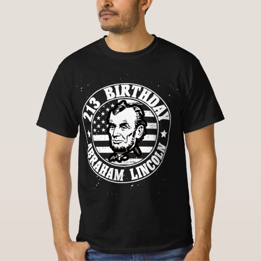 Abraham lincoln's 213th birthday tシャツ (正面)
