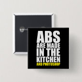 AbsはキッチンとPhotoshopで作られる – おもしろい 缶バッジ (正面&裏面)