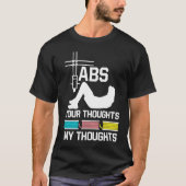 ABS your thoughts my thoughts nerd 3D printer Tシャツ (正面)
