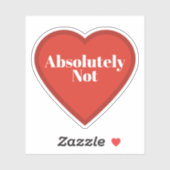 Absolutely Not Heart Sticker - Relatable Sticker シール (シート)