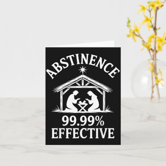 Abstinence 99.99% Effective Fun Holiday Humor  カード (黄色い花)