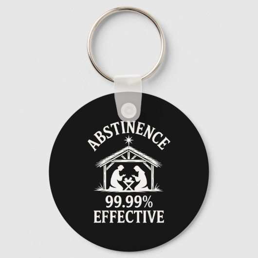 Abstinence 99.99% Effective Fun Holiday Humor  キーホルダー (正面)
