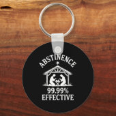 Abstinence 99.99% Effective Fun Holiday Humor  キーホルダー (正面)