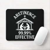 Abstinence 99.99% Effective Fun Holiday Humor  マウスパッド (マウス)