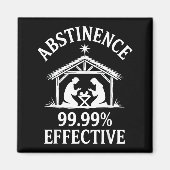 Abstinence 99.99% Effective Fun Holiday Humor  マグネット (正面)