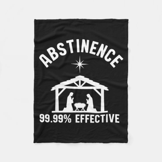 Abstinence 99.99 Percent Effective Nativity Christ フリースブランケット (正面)