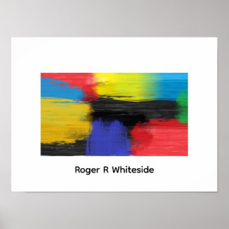Abstract art 4 print by Roger R Whiteside ポスター
