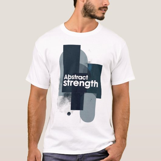 Abstract Strength Motivational Modern Art Tシャツ (正面)