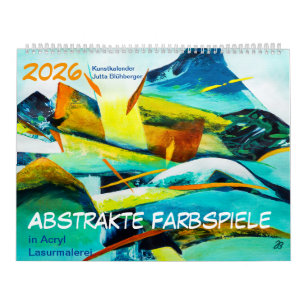 Abstrakte Farbspiele -ファインアートカレンダー2024 カレンダー