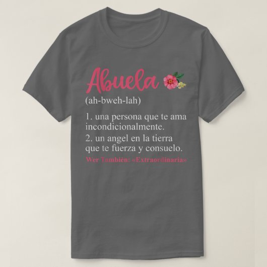 Abuela定義フローラスペインのおばあちゃん,母親 Tシャツ (デザイン正面)