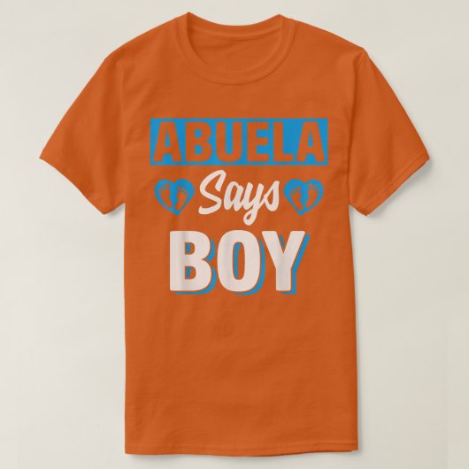 Abuela Says Boy Cute Gender Reveal Team Blue Baby Tシャツ (デザイン正面)