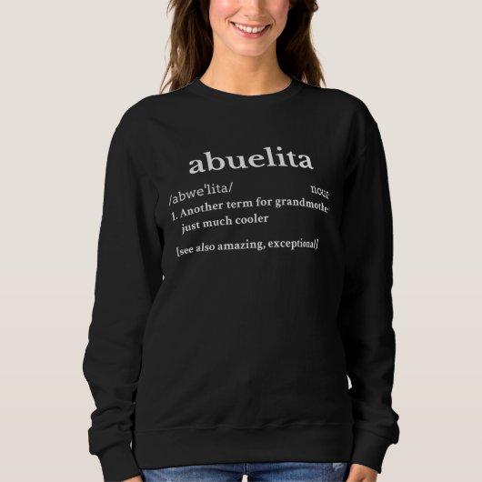 Abuelita  For Grandma Grandmother in Spanish Prese スウェットシャツ (正面)