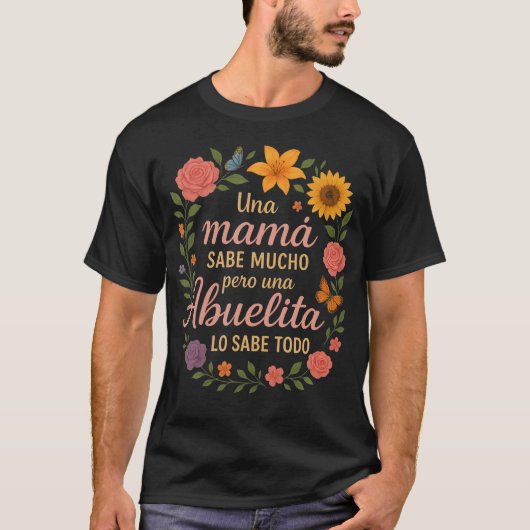 Abuelita Sabe Todo Dia De La Madre Spanish Grandmo Tシャツ (正面)
