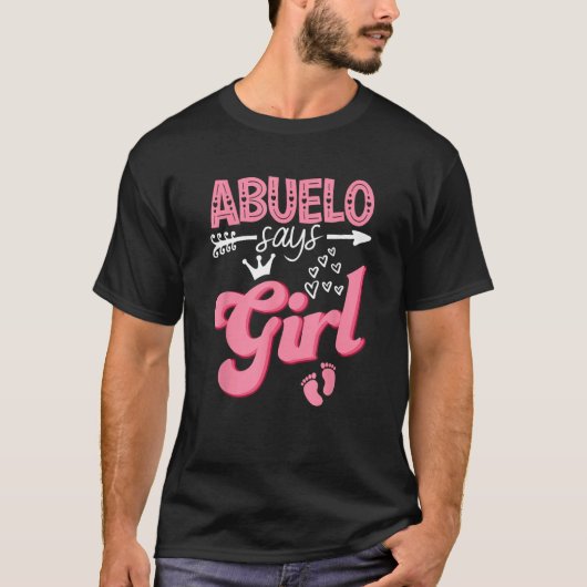 Abuelo Says Girl Keeper Of The Gender Reveal Party Tシャツ (正面)