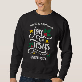 Abundant Joy in Jesus Christian Christmas スウェットシャツ