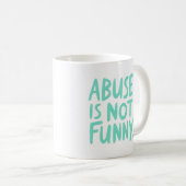 Abuse is not funny コーヒーマグカップ (正面右)