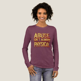 "Abuse Isn't Always Physical" – Emotional T-Shirt トライブレンドＴシャツ