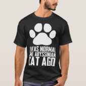 Abyssinian  Abyssinian cat  Abyssinian mom Tシャツ (正面)