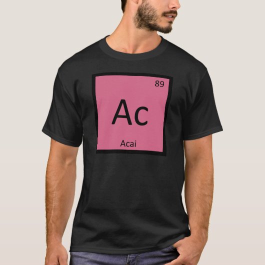 Ac - Acai Berry Chemistry周期表記号 Tシャツ (正面)