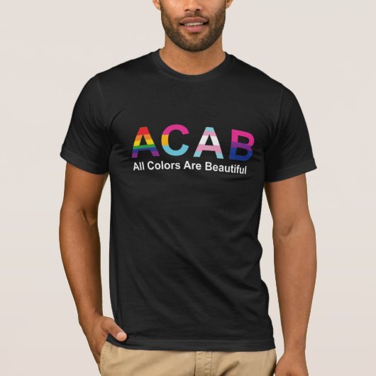 ACABはすべての色が美しいLGBT Tシャツ (正面)