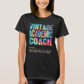 Academic Coach Appreciation Week Back to School 1 Tシャツ (正面)