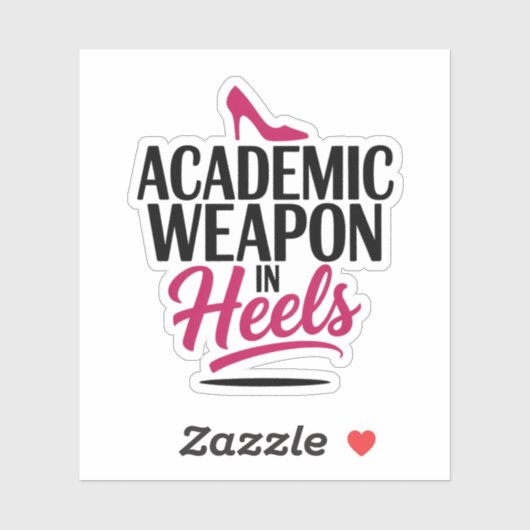 Academic Weapon in Heels Bold Empowerment Student シール (シート)