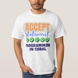 Acceptステートメントを使用したCobolプログラミング Tシャツ