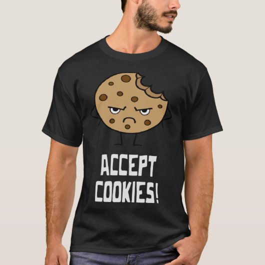 Accept Cookies Front End Developer Web Designer Tシャツ (正面)