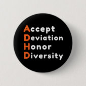 Accept Deviation Honor Diversity ADHD認識度 缶バッジ (正面)