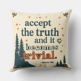 Accept The Truth - Throw Pillow クッション