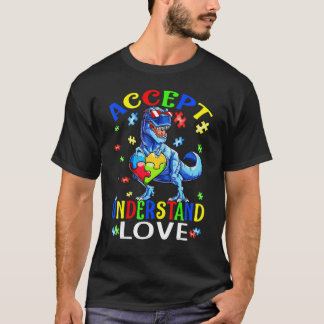 Accept Understand Love Dinosaur Everybody Autism A Tシャツ