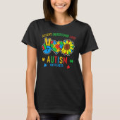 Accept Understand Love Sunflower Everybody Autism  Tシャツ (正面)
