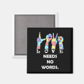 Acceptance Quote Asl Love Needs No Words マグネット (正面/裏面)